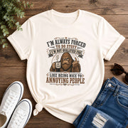 I'm always forced to do stuff, I'm not qualified for  Short-Sleeve Unisex T-Shirt