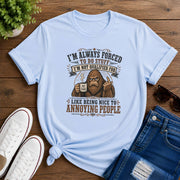 I'm always forced to do stuff, I'm not qualified for  Short-Sleeve Unisex T-Shirt