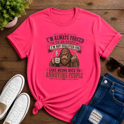 I'm always forced to do stuff, I'm not qualified for  Short-Sleeve Unisex T-Shirt