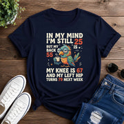 In My Mind I'm Still 25 Short-Sleeve Unisex T-Shirt