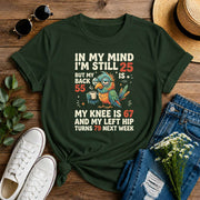 In My Mind I'm Still 25 Short-Sleeve Unisex T-Shirt
