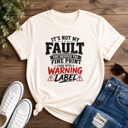It's Not My Fault Short-Sleeve Unisex T-Shirt