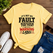It's Not My Fault Short-Sleeve Unisex T-Shirt