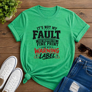 It's Not My Fault Short-Sleeve Unisex T-Shirt