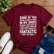Some Of You Should Walk A Mile Short-Sleeve Unisex T-Shirt